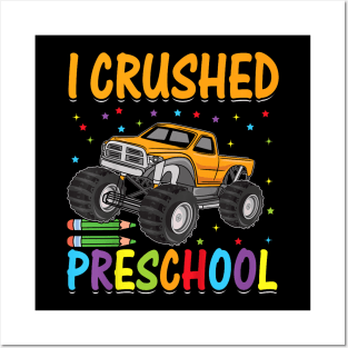 Kids I Crushed Preschool Graduation Boys Monster Truck Student Posters and Art